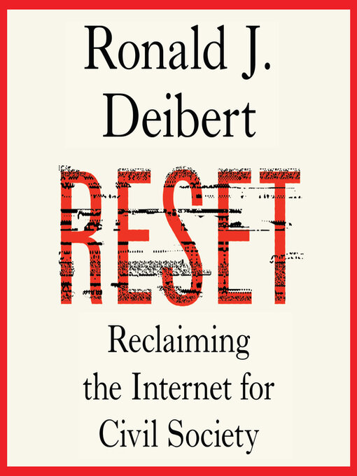 Title details for Reset by Ronald J. Deibert - Available